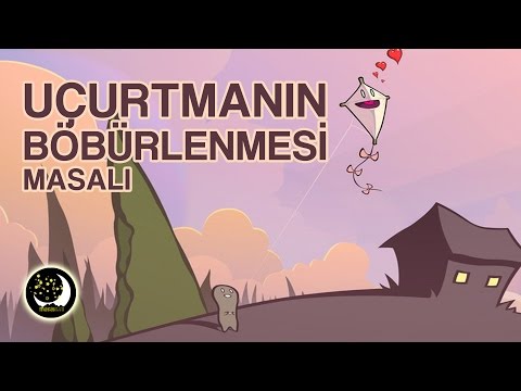 Masal Dinle | Uçurtmanın Böbürlenmesi Masalı | Masallar