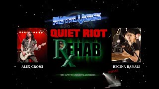 Quiet Riot Director Regina Banali & Guitarist Alex Grossi Interview-Rehab-I Can't Hold on & Updates