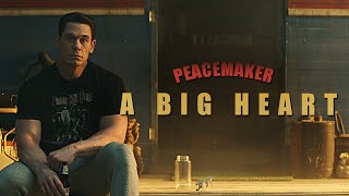 Peacemaker | A Big Heart