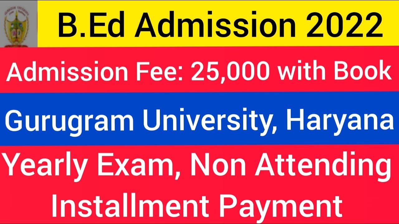 Admission open for B.ed Haryana 2022 from Gurugram University! B.ed