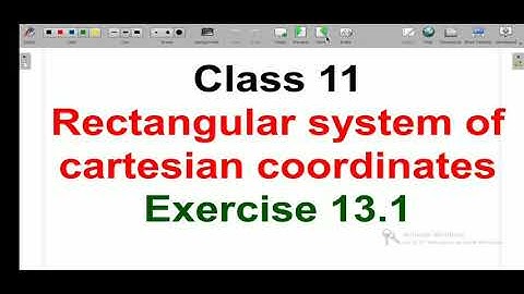 Class 11 | Mathematics | Rectangular System of Cartesian Co-ordinate | Exercise 13.1I