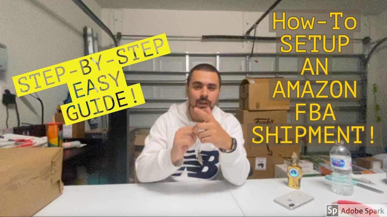 Amazon FBA STEP BY STEP GUIDE! How to create a Shipment From Start to