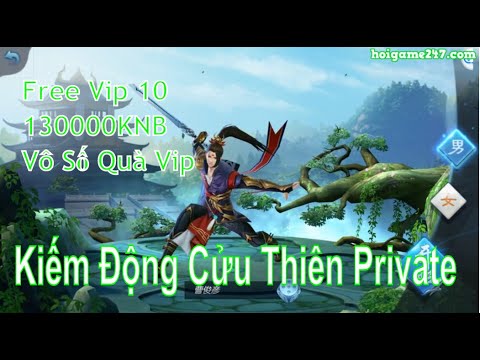 Game Private Kiếm Động Cửu Thiên Mobile VTC Lậu