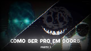 Como ser pro em DOORS (parte 1)  *créditos na descrição*