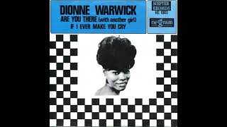 Watch Dionne Warwick If I Ever Make You Cry video