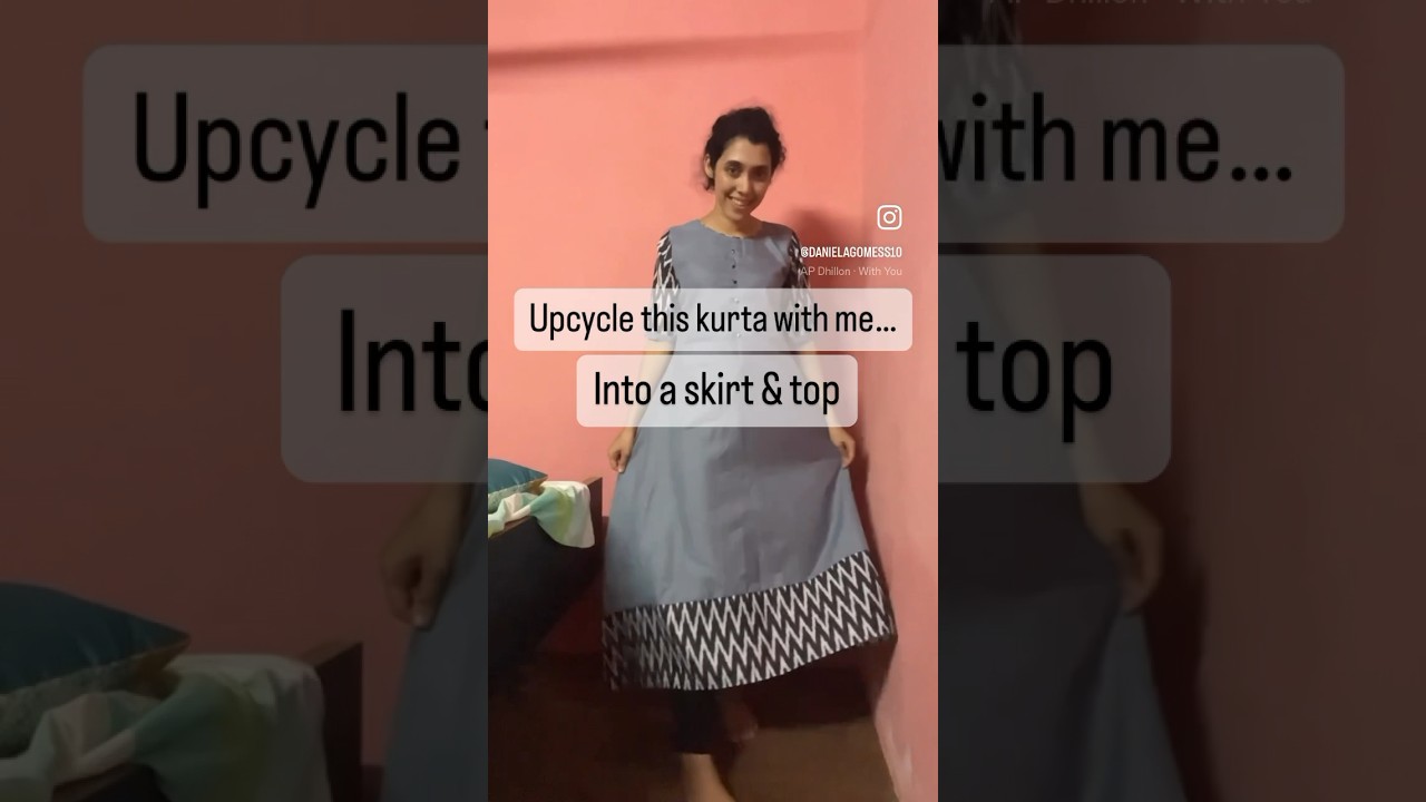 Upcycle a kurta into skirt and top 