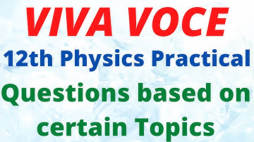 12th Physics Practical Viva-Voce, Physics Project Viva,Important Viva Questions,Board Practical Que