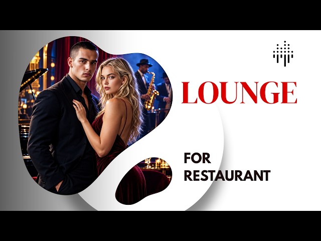 Restaurant Music | Lounge