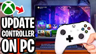 How To Update Xbox Controller on PC - Full Guide (Fix Issues & Firmware Update)