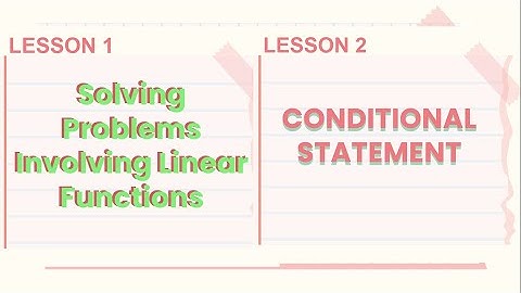 Solving Problems Involving Linear Functions and Conditional Statements
