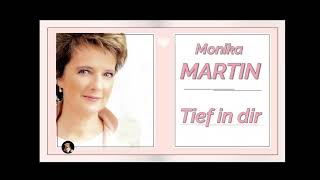 Monika Martin - Tief in dir