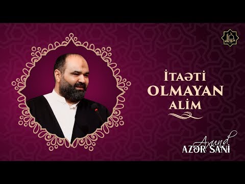 Axund Azər - İtaəti olmayan alim