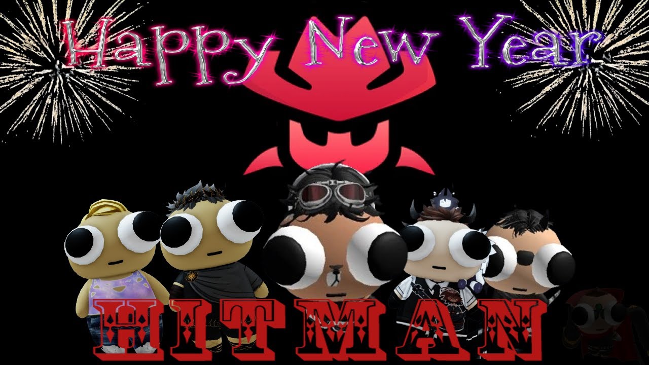 HAPPY NEW YEAR (A hitman recording that alex never edited)