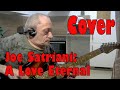 Joe Satriani - A Love Eternal (Guitar Cover 01. Dec. 2021)