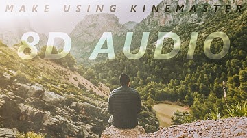 Make any Audio 8D in Kinemaster | Kinemaster Tutorial