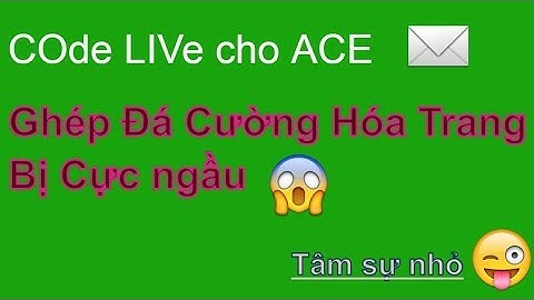 Làng Lá Phiêu Lưu Ký - Dân Cày - Vừa ghép đá vừa Cường hóa DZ qua - Code live moi cho ACE | HTC game