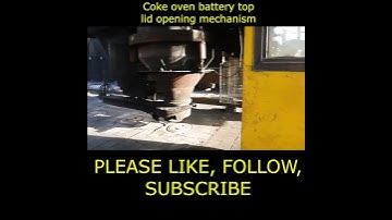 Coke oven || Coke oven battery top lid opening mechanism #shorts