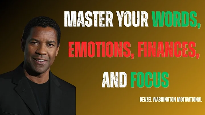 Master Your Words, Emotions, Finances, and Focus | Motivational Speech Inspired by Denzel Washington