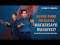 Filamu za Kikristo | Mbona Dhiki Imewafika Mafarisayo Wanafiki? (Dondoo Teule)