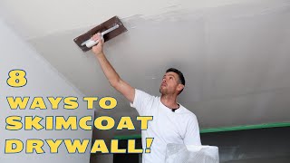 8 Different Ways to Skim Coat Drywall!