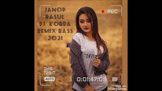 Janop Rasul - 😊       2021 @__●●●_🇰🇬_Dj kobra__@ Remix bass 👍👍👍