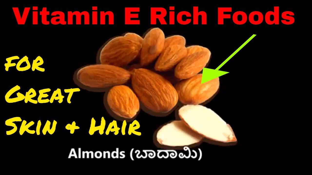 Super healthy foods for SKIN And HAIRVitamin E rich foods to Renew
