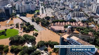 Congresso vai analisar crédito extraordinário para o Rio Grande do Sul
