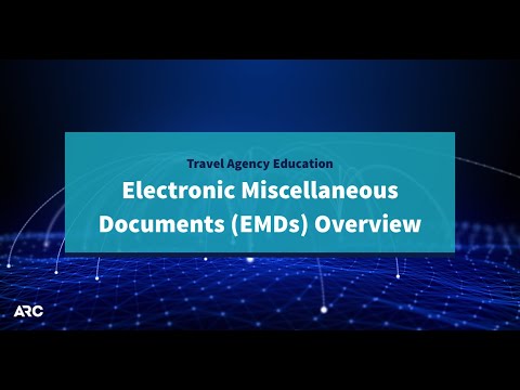 Electronic Miscellaneous Documents (EMDs) Overview