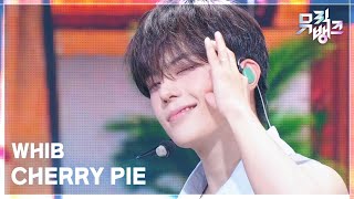 CHERRY PIE - WHIB (휘브) [뮤직뱅크/Music Bank] | KBS 260807 방송