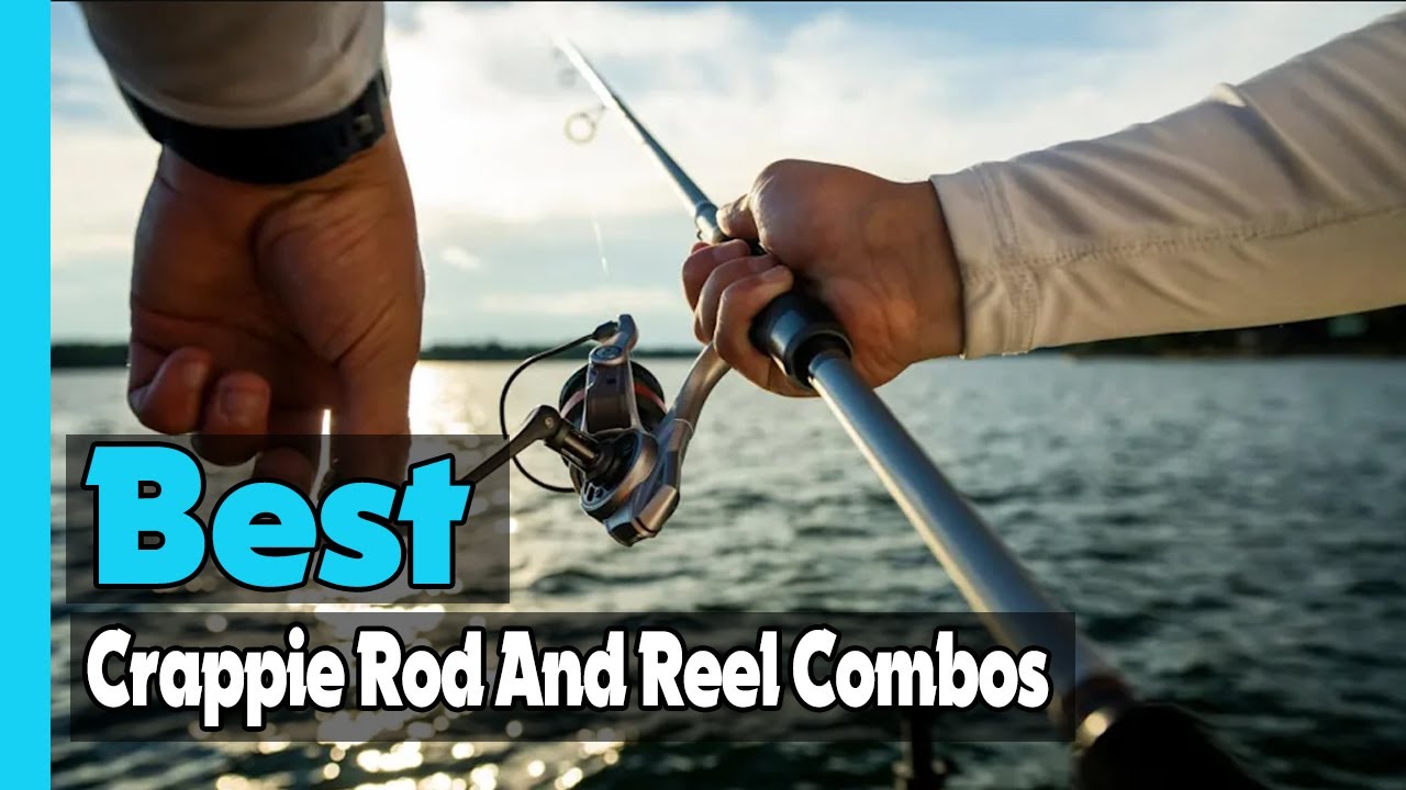 best crappie fishing pole and reel ✅Top 5: Best Crappie Rod And Reel Combos In 2025 🎣 [ Superior Fishing  Experience ]