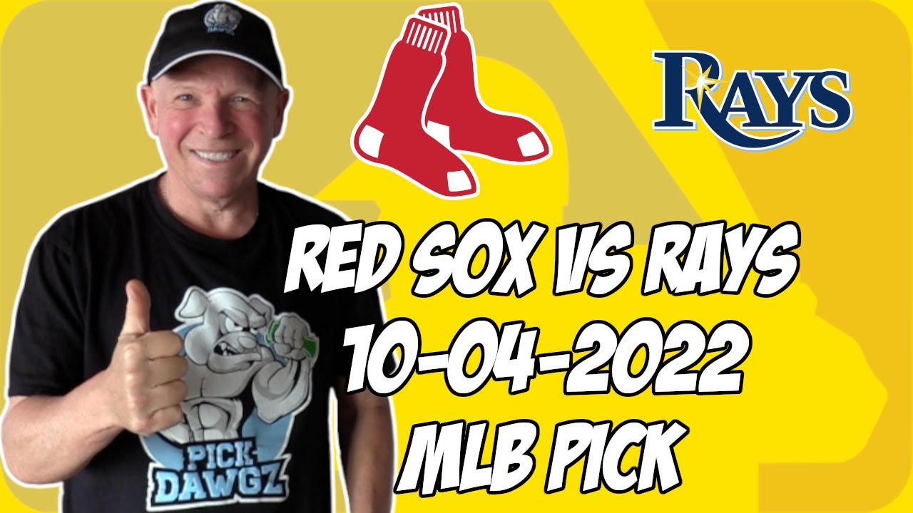 Boston Red Sox vs Tampa Bay Rays 10/4/22 MLB Free Pick Free MLB Betting Tips
