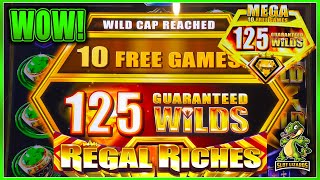 MAXED OUT 125 MEGA WILD FREE GAMES! REGAL RICHES SLOT MACHINE! CAN'T BELIEVE SOMEONE LEFT THIS! screenshot 5