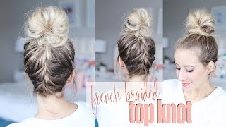 HOW TO French Braid into a Top Knot
