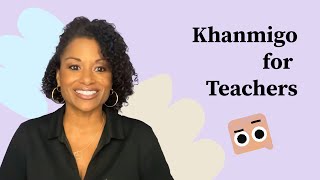 Khanmigo for teachers