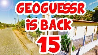 ITS BACK! | GeoGuessr | Part 15 [1080p 60fps]