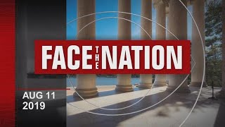 Open: This is Face the Nation, August 11