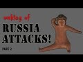 Making of Russia attacks!