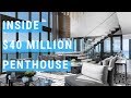 INSIDE A $40 MILLION DOLLAR MIAMI PENTHOUSE - STEP INSIDE!!