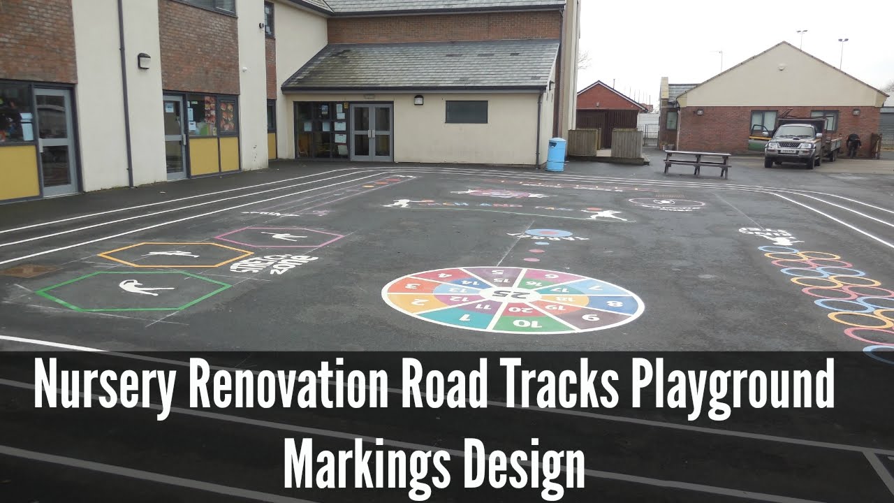 Nursery Renovation Road Tracks Playground Markings Design YouTube