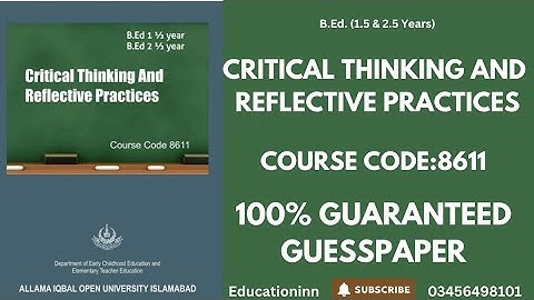 Critical Thinking and Reflective Practices 8611 Guess paper 💯🔥|8611 Important Questions |#8611 #aiou