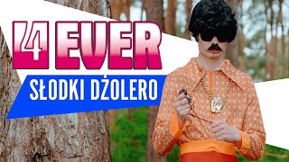 4EVER - Słodki Dżolero (Oficjalny teledysk) 4EVER - Słodki Dżolero (Oficjalny teledysk)