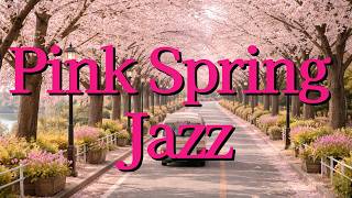 [playlist] Driving Along a Blossom-Tinted Road, Jazz Filling the Moments of Spring Jazz