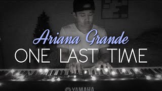 Ariana Grande - One Last Time (Piano Cover | Rob Tando)