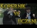 Wielkie Konflikty - odc.1 "Kopernik vs Uczeni"