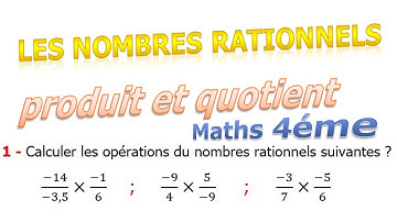 Maths 4ème - Les nombres rationnels Produit et Quotient Exercice 3