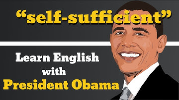 Self Sufficient Usage, Pronounce, Meaning, Definition, Sentence Examples