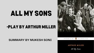 ALL MY SONS- PLAY BY ARTHUR MILLER- SUMMARY