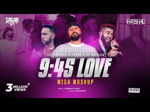 Prabh 9:45 Mega Mashup | Harshal Music | Prabh X The PropheC X Ap Dhillon X Talwiinder | Mashup