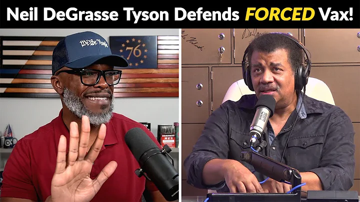 Neil deGrasse Tyson Defends FORCED VAX With ANCIENT Talking Points!