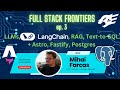 Advanced LLMs, LangChain, RAG, Text-to-SQL, Astro, Fastify, Postgres | Full Stack Frontiers ep. 3